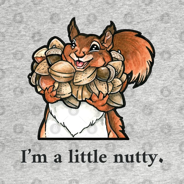 Happy Squirrel - "I'm a Little Nutty" - Black Outlined Version by Nat Ewert Art